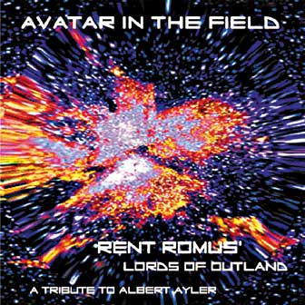 Rent Romus'  Rent Romus' Lords of Outland, Avatar In the Field