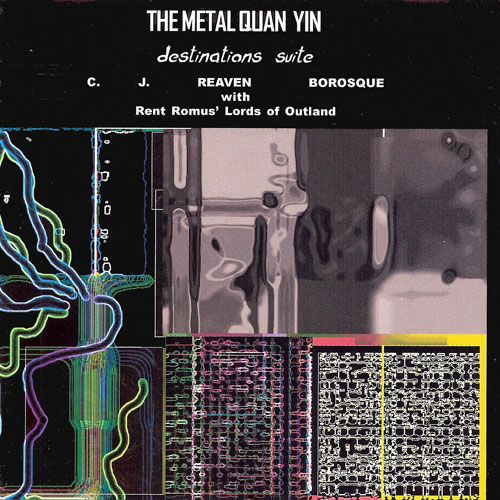 C. J. Reaven Borosque, The Metal Quan Yin