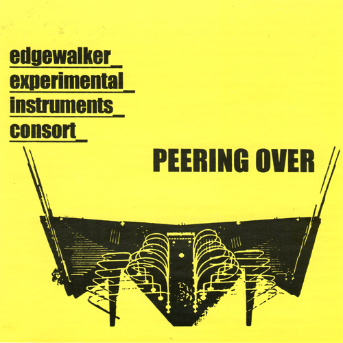 Tom Nunn's Edgewalker Experimental Instrument Consort, Peering Over