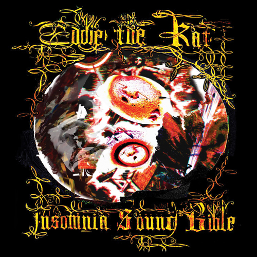 Eddie the Rat, Insomnia Sound Bible 