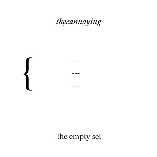  TheeAnnoying - The Empty Set