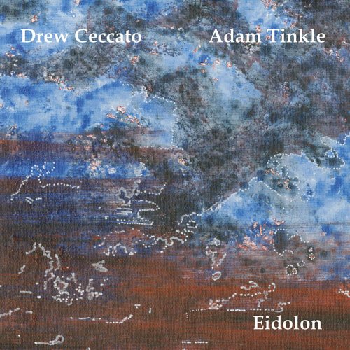 Drew Ceccato, Adam Tinkle - Eidolon