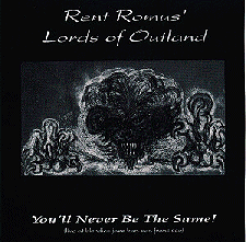 Rent Romus' Lords of Outland, You'll Never Be The Same