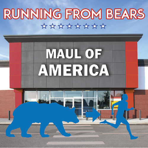 Running From Bears - Maul of America