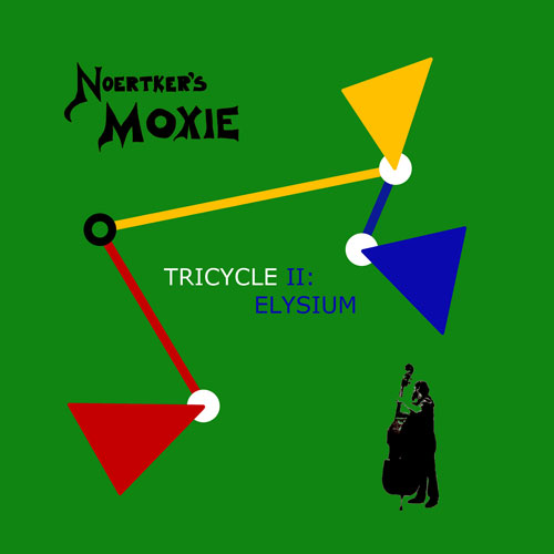  Noertker's Moxie- Tricycle II: Elysium