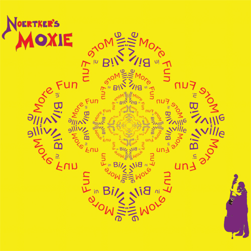 Noertker's Moxie - More Fun in Billville