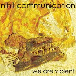  Nihil Communication, we are violent