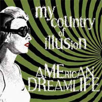 My Country of Illusion, American Dreamlife