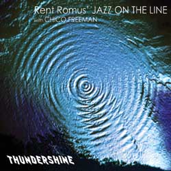 Rent Romus' Jazz On The Line with Chico Freeman, Thundershine