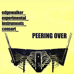Tom Nunn's Edgewalker Experimental Instrument Consort, Peering Over