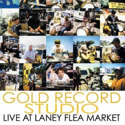Gold Record Studio - Live at Laney Flea Market