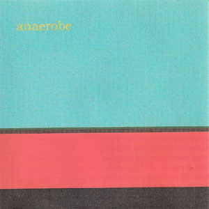 Anaerobe - Permanent Underground