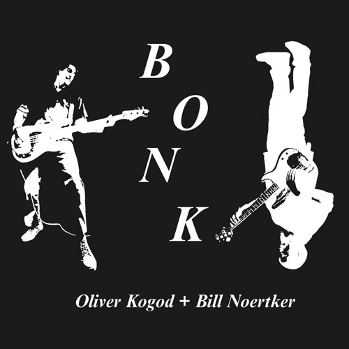 Bill Noertker, Oliver Kogod - Bonk